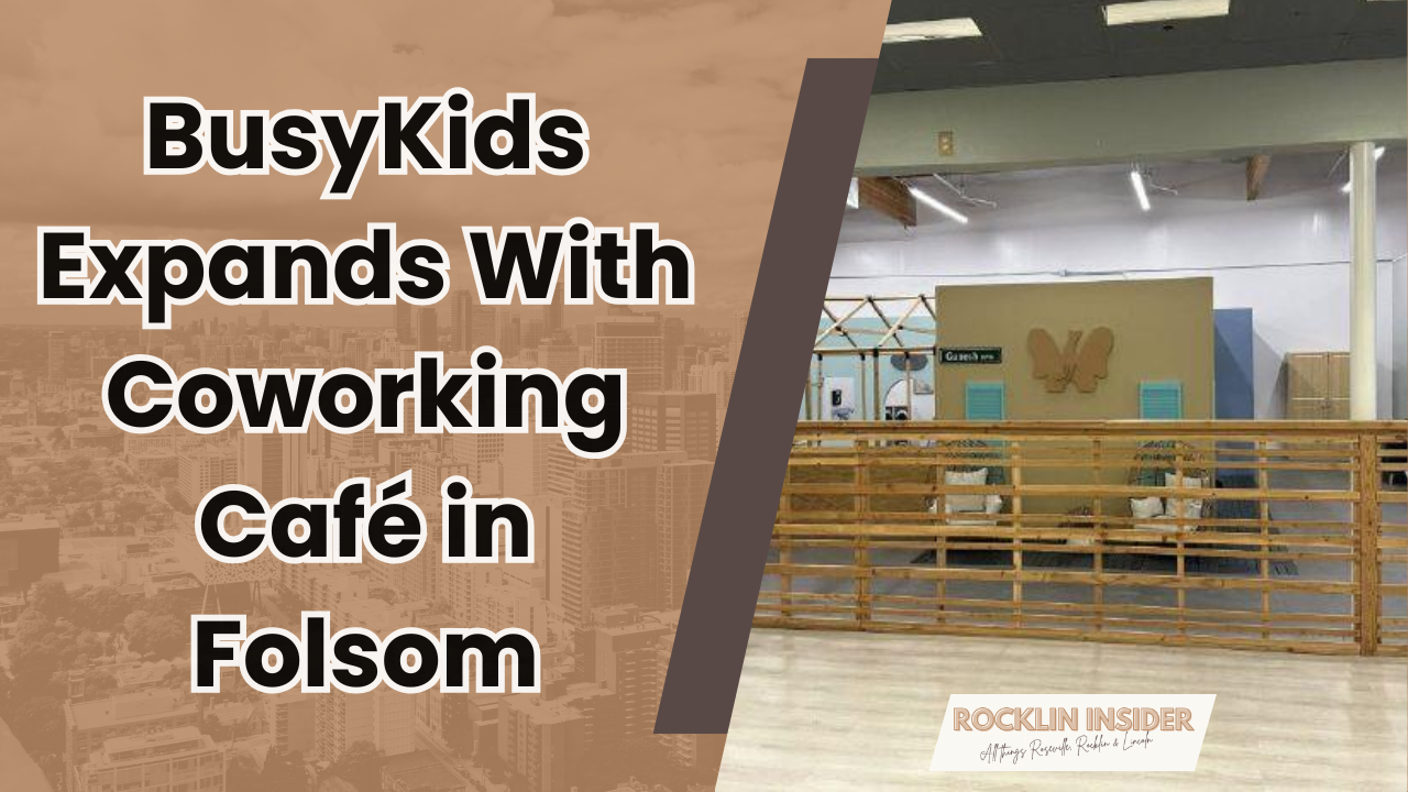 BusyKids Expands With Coworking Café in Folsom