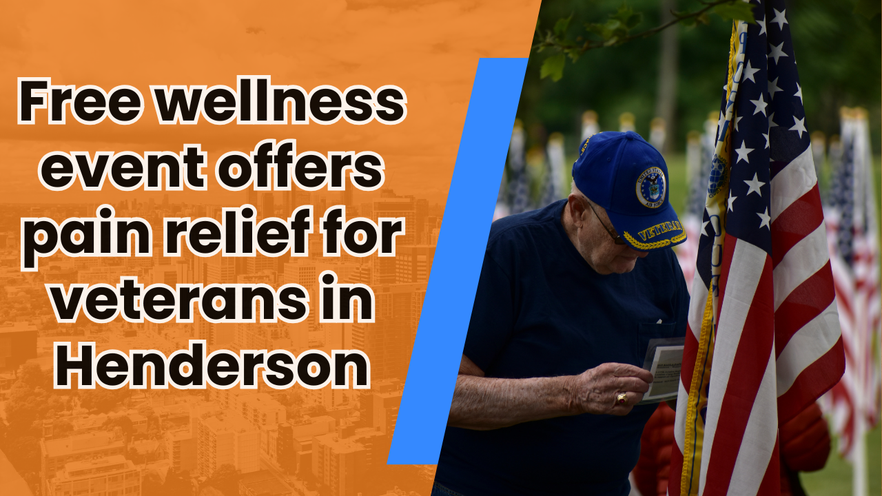 🎖️ Free wellness event offers pain relief for veterans in Henderson