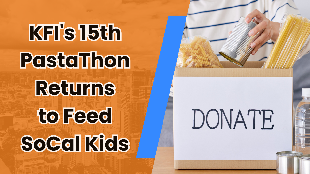 🍝 KFI's 15th PastaThon Returns to Feed SoCal Kids