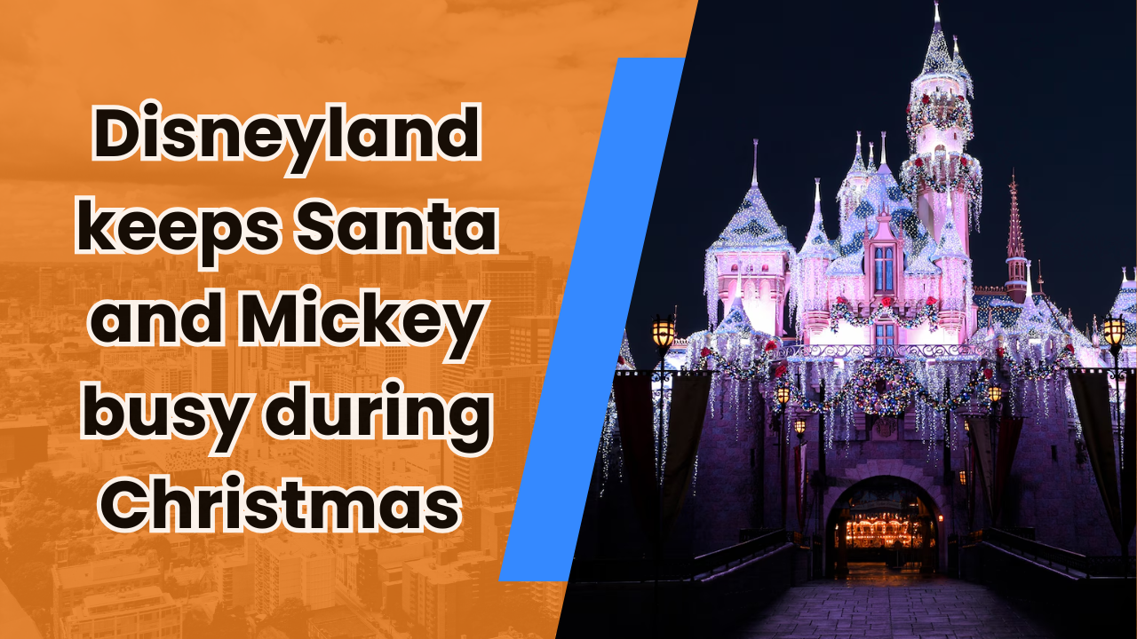 🎅 Disneyland keeps Santa and Mickey busy during Christmas
