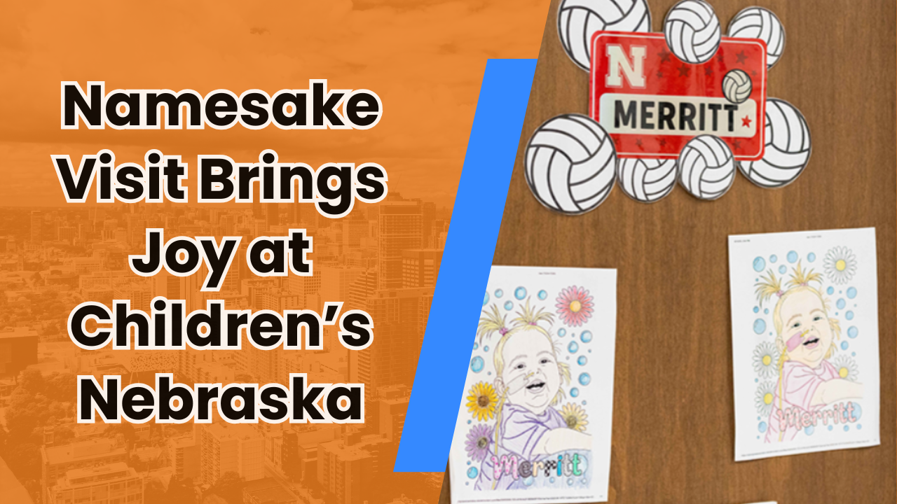 🏐 Namesake Visit Brings Joy at Children’s Nebraska